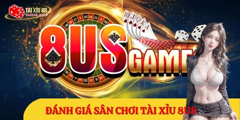 Tài Xỉu 8US